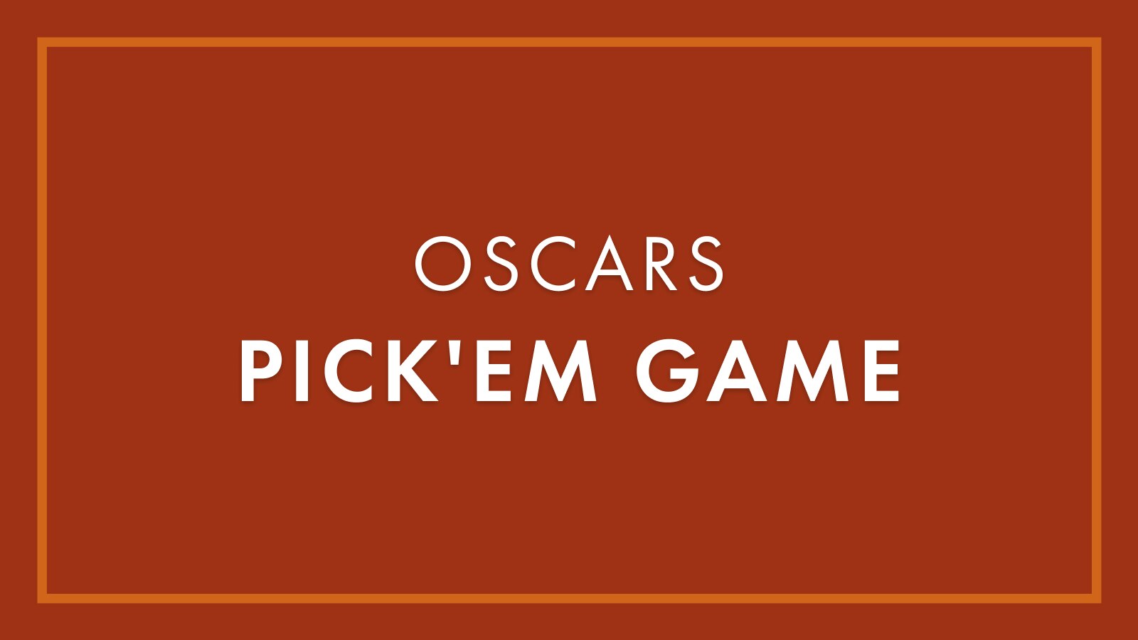 Oscars Pick'Em Game